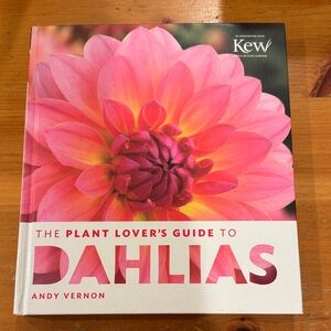 The Plant Lover’s Guide to Dahlias